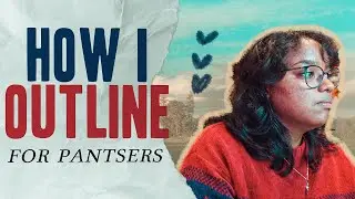The EASIEST way to outline a novel (FOR PANTSERS) | NaNoWriMo Writing Vlog