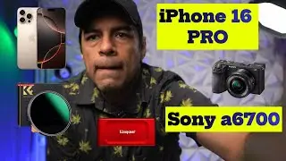 iPhone 16 Pro vs Sony A6700 ¿Cuál es MEJOR para FOTOS y VIDEOS?