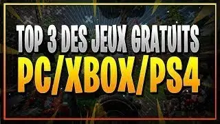 TOP 3 DES MEILLEURS JEUX VIDÉOS GRATUITS !