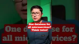 Using one database for all microservices? You better think twice! 