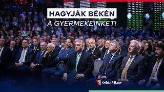A gyermek élete szent és sérthetetlen. Nálunk lesz Európa legszigorúbb gyermekvédelmi rendszere!