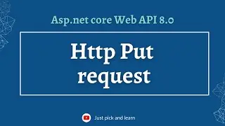Http Put method in Asp.net Core Web API  | Asp.net core Web API 8.0