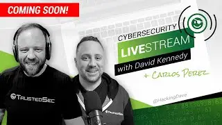 Cybersecurity Livestream with @HackingDave with guest Carlos Perez