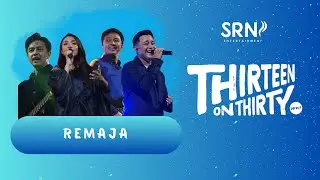 HiVi! - Remaja ( Live THIRTEEN ON THIRTY )