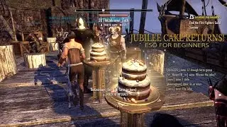 JUBILEE CAKE RETURNS! (ESO FOR BEGINNERS)