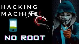How to Install Kali Linux Net Hunter Without Root On Any Android