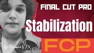 Stablization in FCPx | Bhawna Vfx