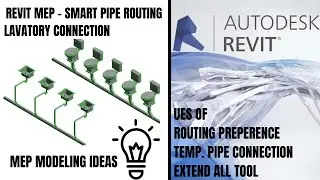 Revit MEP Automatic Pipe routing for Lavatory | Pipe Routing Preference, Extend all Tool