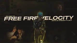 Dekha Ek Khwaab X O Laila Free Fire Velocity+ Beat Sync Montage || Itz Ankit Op 💜✨