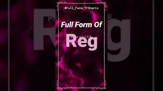 Full Form of Reg | Reg full form | Full Form Reg | Reg Stands for | Reg means | 