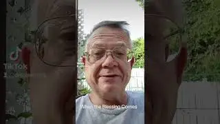 when the blessing comes