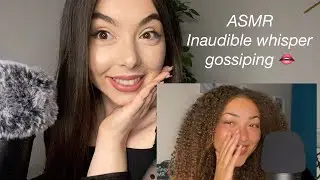 ASMR INAUDIBLE GOSSIPING | INAUDIBLE WHISPERING FT 