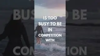 Building My Dream Life...No Time For Competition