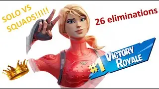 26 Elim Solo vs Squads Win!!!