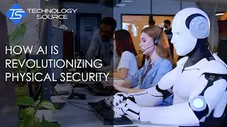 How Ai Is Revolutionizing Physical Security