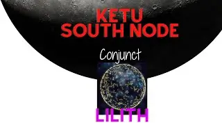 Lilith Conjunct Ketu South Node in Synastry explained #Ketu #SouthNode #Lilith #Astrology #Synastry