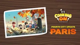 [BTS Cooking On: TinyTAN Restaurant] New City Updates - Paris