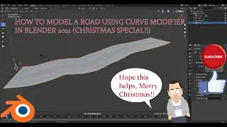 HOW TO MODEL A ROAD USING CURVE OR ARRAY MODIFIER IN BLENDER 2021 (MERRY CHRISTMAS)