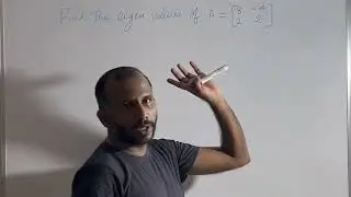 Eigenvalues of 2 by 2 and 3 by 3 Matrices