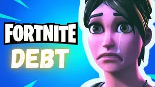 My Friend is in Fortnite Debt