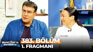 Memet Özer ile Mutfakta 383. Bölüm 1. Fragmanı | Sinem Özler & Ahmet Güneştekin