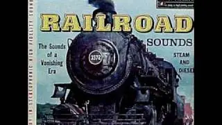 Train & Railroad Sounds(Part 3) on 1958 STEREO Audio Fidelity LP.