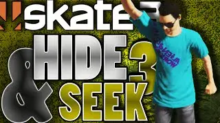 Skate 3: HIDE AND SEEK #3! w/T1C3!