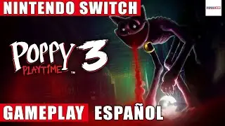 Poppy Playtime: Capítulo 3 Nintendo Switch Gameplay Español