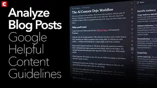 How to Analyze Blog Posts for Google's Helpful Content Guidelines Using AI