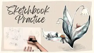 Children's Book Illustration Sketchbook Practice  - Watercolor, Gouache, Pencil and Oil Pastell
