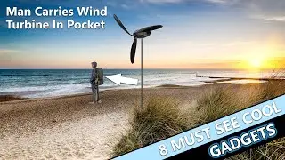 🌀Wind Turbine Fits In Your Backpack! 😎8 COOL Gadgets