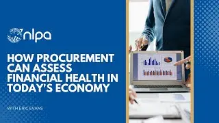 How Procurement Can Assess Financial Health in Today's Economy