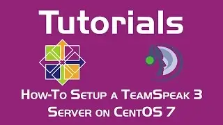 How-To Setup a TeamSpeak 3 Server on CentOS 7