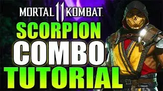 Mortal Kombat 11 Scorpion Combo Tutorial - Scorpion Krushing Blow Combo Guide Daryus P