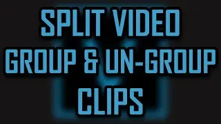 Sony Vegas Pro 11 - How to Split a Video and Group and Ungroup Clips [2025]
