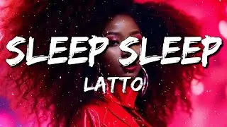 Latto - Sleep Sleep (Lyrics)