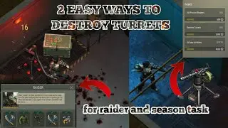 2 EASY AND CHEAP WAYS TO DESTROY TURRETS FOR RAIDER ANS SEASON TASK Last Day on Earth 1.20.17