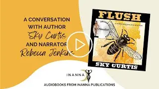Flush Audiobook - A Conversation with Rebecca Jenkins and Sky Curtis