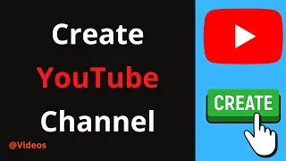 How To Create Youtube Channel in 2020