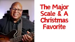 How to Play Joy To the World Using the Major Scale - A Beginner's Lesson