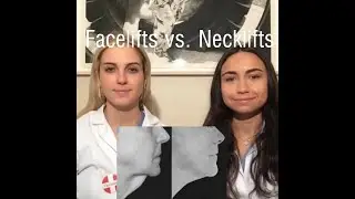 Facelifts vs. Necklifts with Sam & Meg