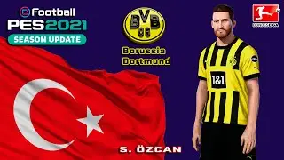 S. ÖZCAN face+stats (BvB Borussia Dortmund) How to create in PES 2021