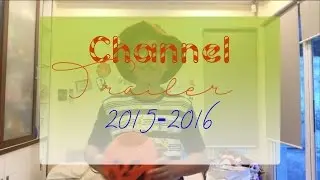 Channel Trailer 2015-2016♪|PunnWinandWeir