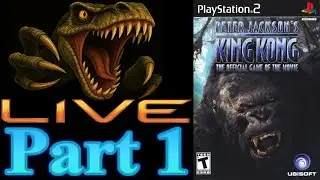 Mista Vidz LIVE | Peter Jackson's King Kong (PS2) | Part 1/3