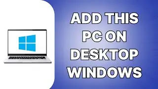 How To Add This PC Windows (SIMPLE)