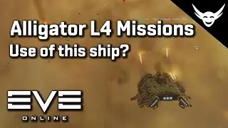 EVE Online - Alligator L4 Missions - Unclear use for PVE?