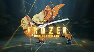 FROZEN | Demon Slayer [EDIT/AMV]
