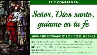 Señor, Dios santo, guíame en tu fe (HL#917) | Fe y confianza