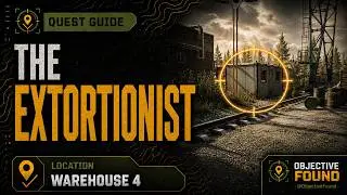 The Extortionist – Quest Guide | Escape from Tarkov