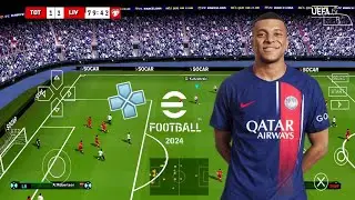 EFOOTBALL PES 2024 PPSSPP ORIGINAL PS5 On Android& ISO BEST Graphics Offline